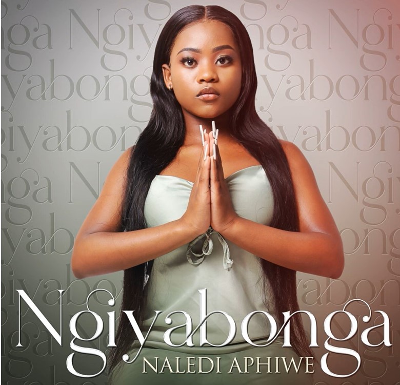 Naledi Aphiwe – Ngibonga Unkulunkulu