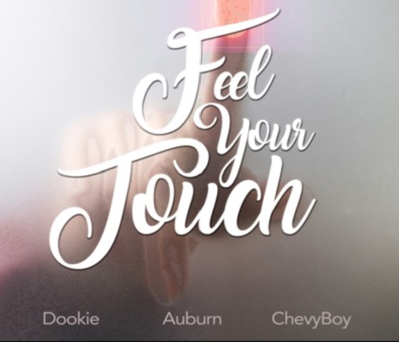 Auburn - Feel Your Touch (feat. Chevyboy & Dookie)