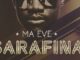 Ma Eve – Sarafina Song