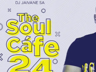 DJ Jaivane – TheSoulCafe Vol 24 Summer Edition 3Hours Mixed