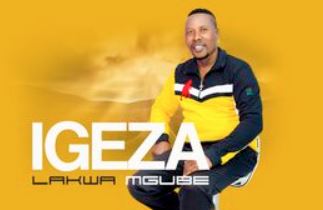 Igeza LakwaMgube Promo 2024